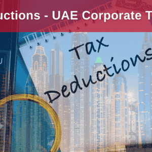Deductions under UAE Corporate Tax Law